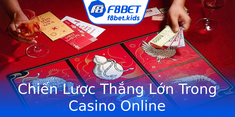 Chiến Lược Thắng Lớn Trong Casino Online Chiến Lược Thắng Lớn Trong Casino Online