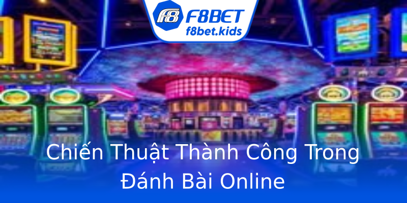 Chiến Thuật Thành Công Trong Đánh Bài Online Chiến Thuật Thành Công Trong Đánh Bài Online
