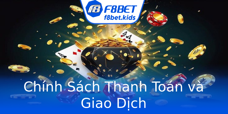 Chính Sách Thanh Toán và Giao Dịch Chính Sách Thanh Toán và Giao Dịch