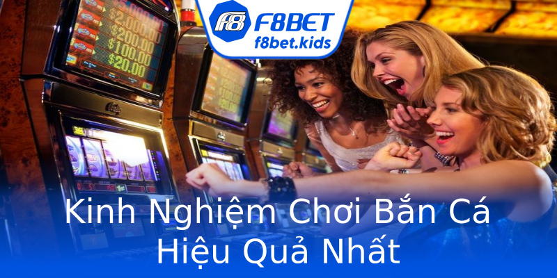 Kinh Nghiệm Chơi Bắn Cá Hiệu Quả Nhất Kinh Nghiệm Chơi Bắn Cá Hiệu Quả Nhất