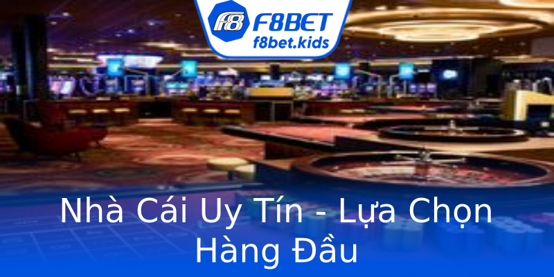 Nhà Cái Uy Tín - Lựa Chọn Hàng Đầu Nhà Cái Uy Tín - Lựa Chọn Hàng Đầu