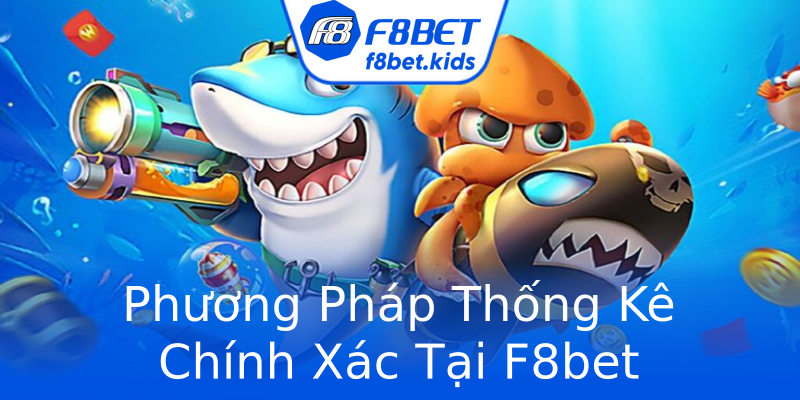 Phương Pháp Thống Kê Chính Xác Tại F8bet Phương Pháp Thống Kê Chính Xác Tại F8bet