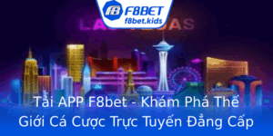 Tai App F8Bet Kham Pha The Gioi Ca Cuoc Truc Tuyen Ang Cap